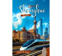 Shanghai Reiseführer 2026: Ihr unverzichtbarer Begleiter für Design, Gastronomie und den modernen Puls von Chinas Kulturhauptstadt