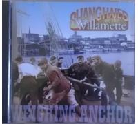 Shanghaied on the Willamette - Weighing Anchor