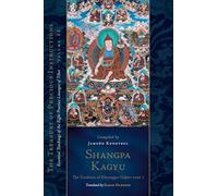 Jamgön Kongtrul Lodrö Shangpa Kagyu: The Tradition of Khyung (Copertina rigida)