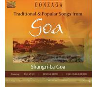 Shangri-La Goa - Traditional & Popular Songs From Goa