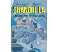 Shangri-La. Il mito tra storia, arte e letteratura
