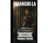 Shangri-La: Quintessence Tales