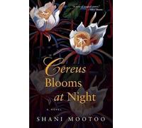 Shani Mootoo Cereus Blooms at Night (Tascabile)
