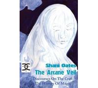 Shani Oates The Arcane Veil (Tascabile)