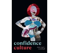Shani Orgad Rosalind Gill Confidence Culture (Tascabile)