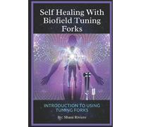 Shani Riviere Self Healing with Biofield Tuning Forks (Tascabile)