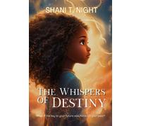 Shani T Night The Whispers of Destiny (Tascabile) Whispers of Destiny
