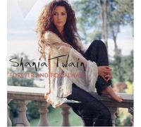 Shania Twain - Forever & For Always