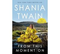 Shania Twain From This Moment on (Tascabile)