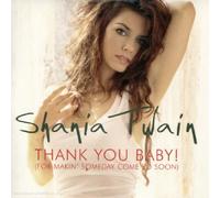 Shania Twain - Thank You Baby
