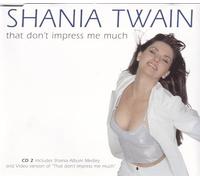 Shania Twain - That Don't Impress Me Much [CD 2]