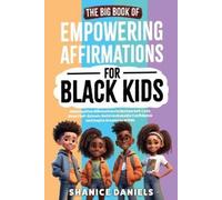 Shanice Daniels The Big Book of Empowering Affirmations for Black Ki (Tascabile)