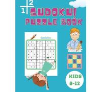 Shanice Johnson Sudoku Puzzle Book Kids 8-12 (Tascabile)