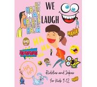 Shanice Johnson We Laugh Riddles and Jokes for Kids 9-12 (Tascabile)