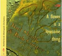 Shank,B. - A Flower Is a Lovesome Thing