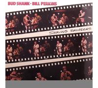 SHANK, BUD & PERKINS QUINTET - SERIOUS SWINGERS