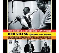 Shank, Bud Quintet/Sextet - New Broove/Barefoot Adventure