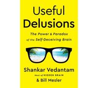 Shankar Vedantam Bill Mesler Useful Delusions (Copertina rigida)