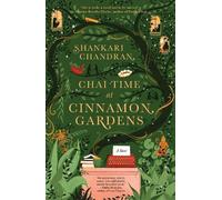 Shankari Chandran Chai Time at Cinnamon Gardens (Copertina rigida)