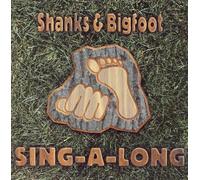 Shanks & Bigfoot - Sing-a-Long