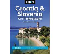 Shann Fountain A Moon Croatia & Slovenia: With Montenegro (Fourth Ed (Tascabile)