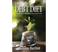 Shanna Baritot The Debt Diet (Tascabile)