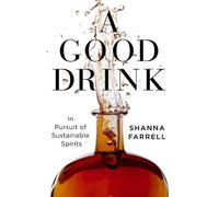 Shanna Farrell A Good Drink (Copertina rigida)