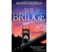Shanna Hatfield The Bridge (Tascabile)