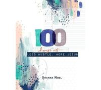Shanna Noel 100 Day Less Hustle More Jesus (Copertina rigida)