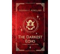 Shanna Robillard The Darkest Echo (Tascabile) Brimstone Court Novel