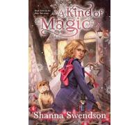 Shanna Swendson A Kind of Magic (Tascabile) Fairy Tale