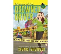 Shanna Swendson Mystery of the Drowned Driver (Tascabile)