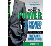 Shannaan Dawda From Paychecks to Power Workbook (Tascabile)
