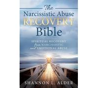 Shannon Alder The Narcissistic Abuse Recovery Bible (Tascabile)