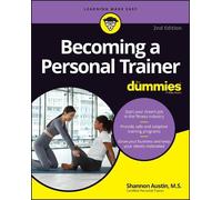 Shannon Austin Becoming a Personal Trainer For Dummies (Tascabile)