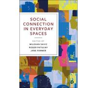 Shannon Bennetts Social Connection in Everyday Spaces (Tascabile)