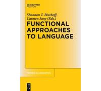 Shannon Bischoff Functional Approaches to Language (Tascabile)