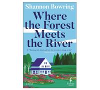 Shannon Bowring Where the Forest Meets the River (Tascabile) Dalton Novels