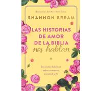 Shannon Bream Las historias de amor de la Biblia nos hablan / The Lo (Tascabile)