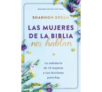 Shannon Bream Las mujeres de la Biblia nos hablan: La sabiduría de 1 (Tascabile)