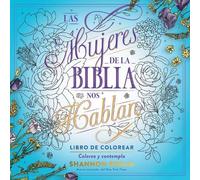 Shannon Bream Las mujeres de la Biblia nos hablan. Libro de colorear (Tascabile)