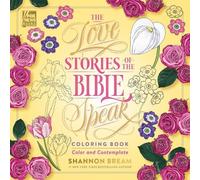 Shannon Bream The Love Stories Of The Bible Speak Coloring Book (Tascabile)