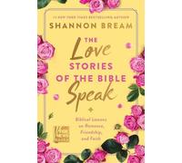 Shannon Bream The Love Stories of the Bible Speak (Copertina rigida)