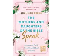 Shannon Bream The Mothers and Daughters of the Bible Speak (Copertina rigida)