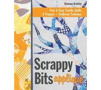Shannon Brinkley Scrappy Bits Applique (Tascabile)