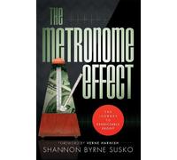 Shannon Byrne Susko The Metronome Effect (Tascabile)