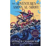 Shannon Chakraborty The Adventures of Amina Al-Sirafi (Tascabile)