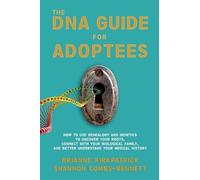 Shannon Combs-Bennett Brianne Kirkpatrick The DNA Guide for Adoptees (Tascabile)