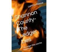 Shannon County- The Ledger Lies: The Ledger Was Just the Beginning