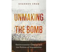 Shannon Cram Unmaking the Bomb (Copertina rigida)